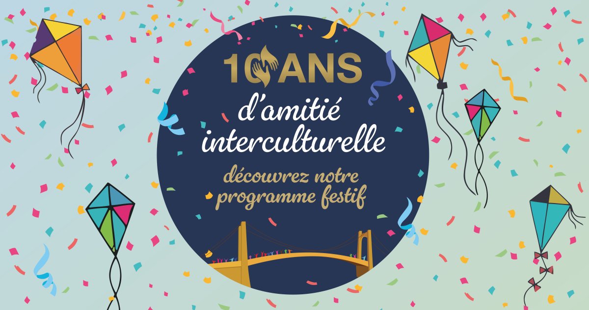 On fête 10 ans d’amitié interculturelle ! 
